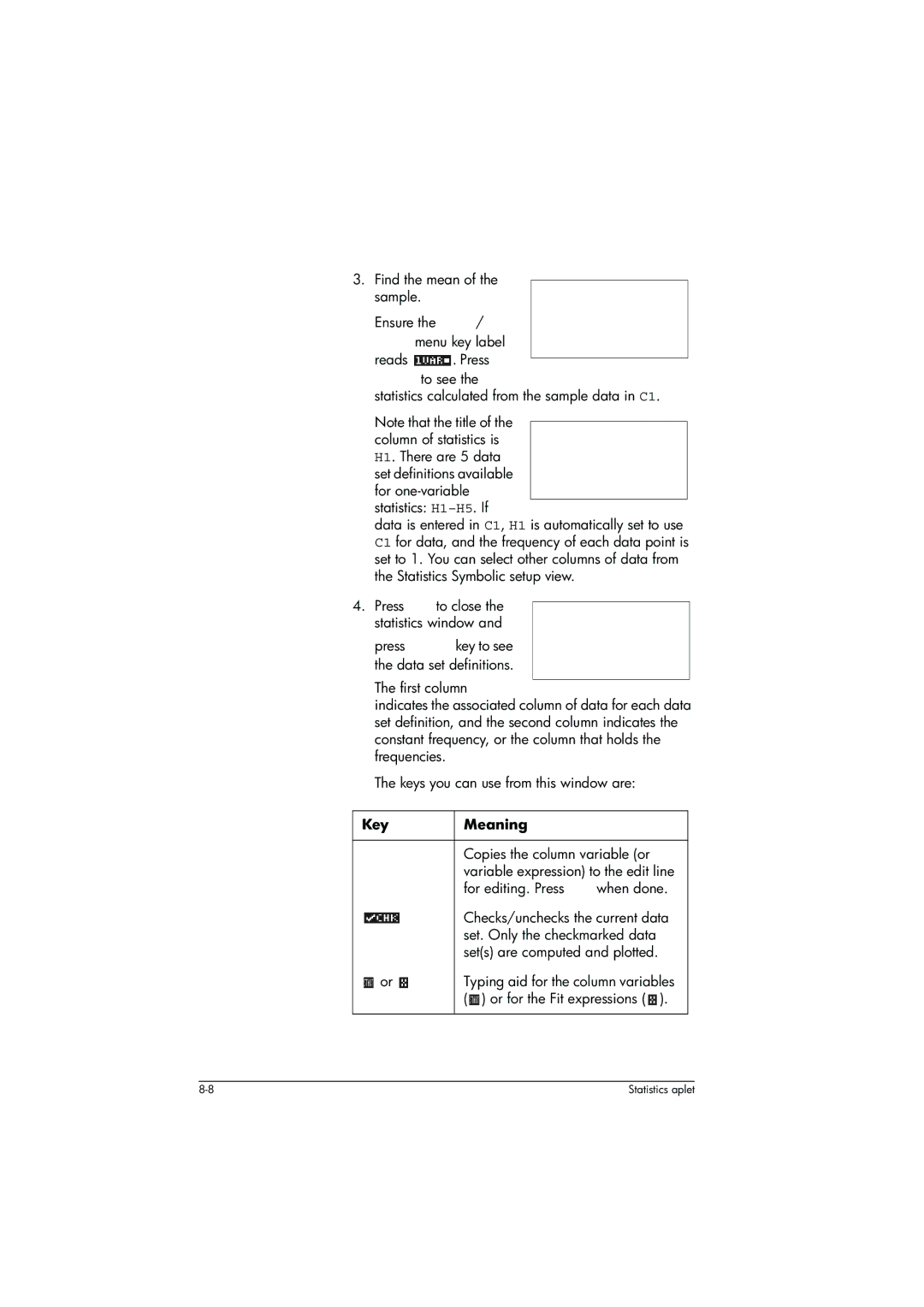 HP 39g+ Graphing manual Copies the column variable or, Variable expression to the edit line 