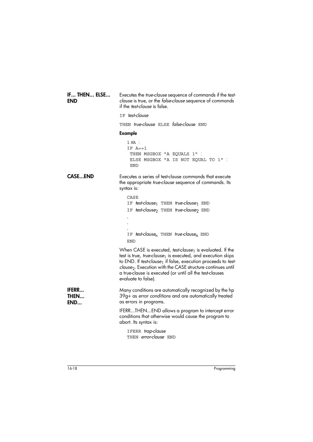 HP 39g+ Graphing IF... THEN... Else, END CASE...END Iferr Then, End, 1XA if A==1, Iferr trap-clause Then error-clause END 