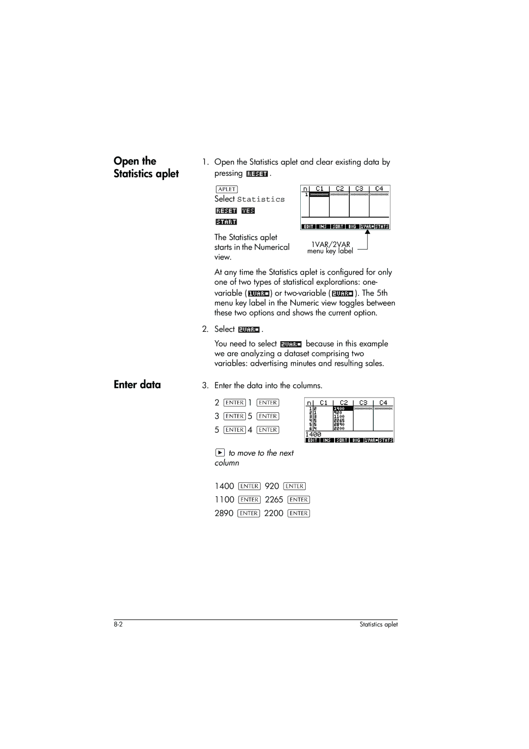 HP 39g+ Graphing manual Enter data, Select Statistics, To move to the next column 