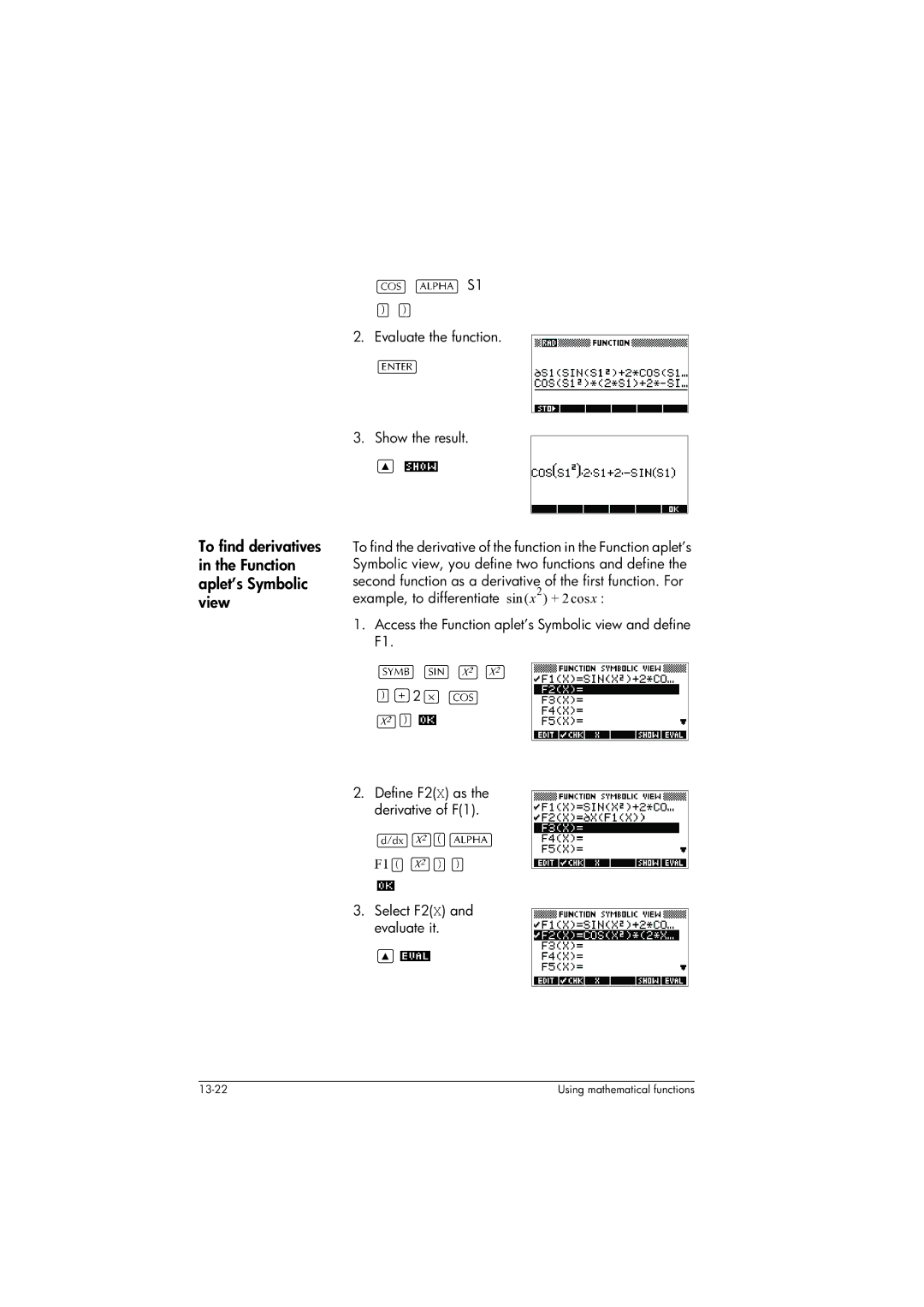 HP 39gs Graphing manual To find derivatives in the Function aplet’s Symbolic view, Evaluate the function Show the result 