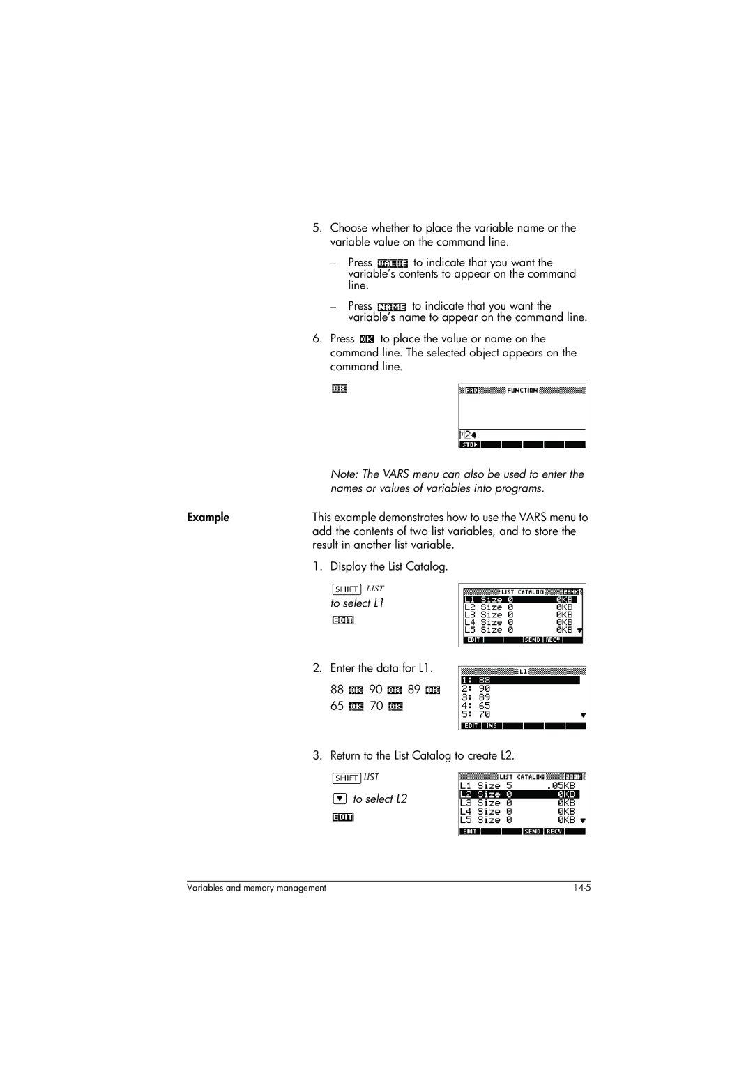 HP 39gs Graphing Names or values of variables into programs, Example, Add the contents of two list variables, and to store 