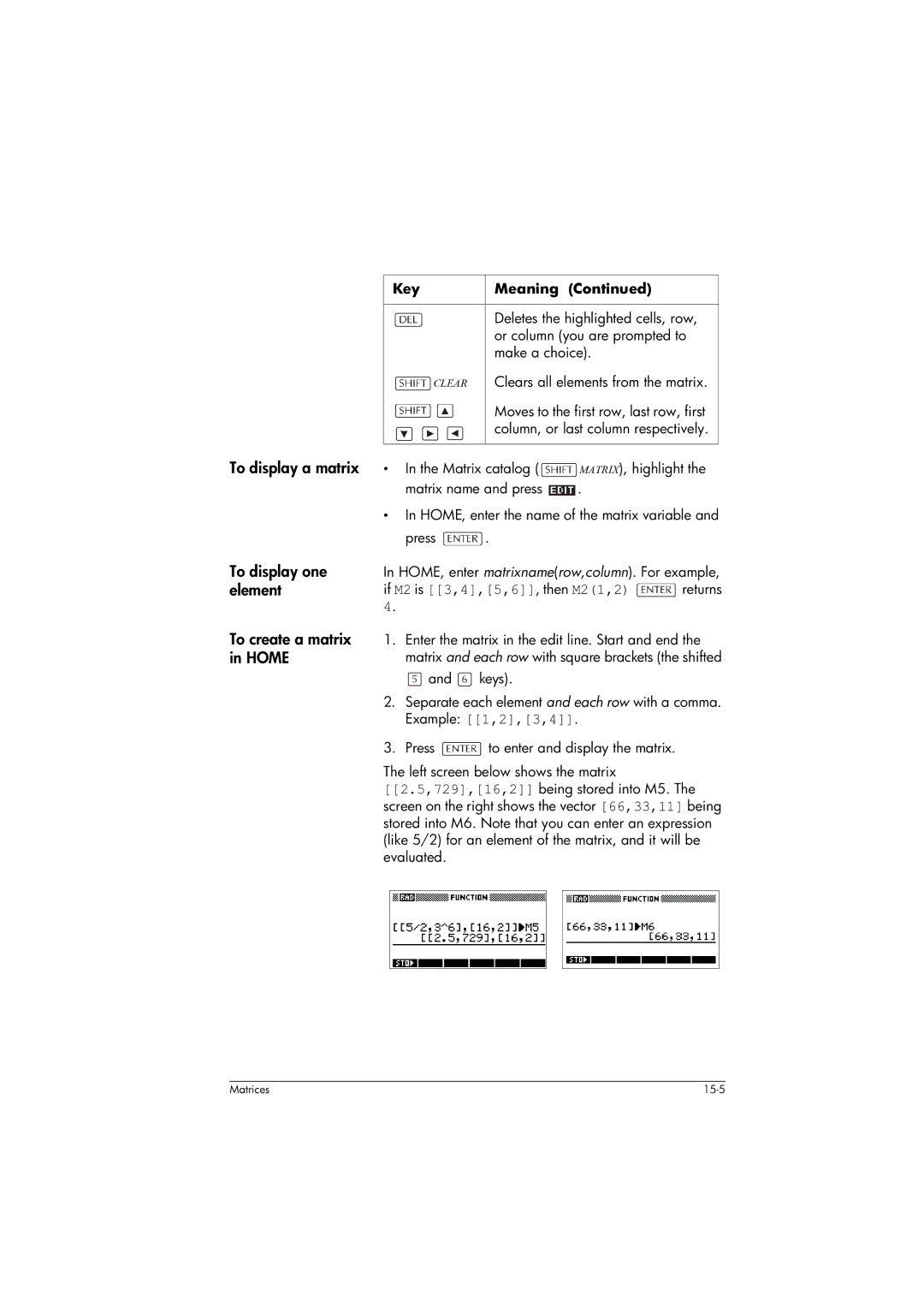 HP 39gs Graphing manual Deletes the highlighted cells, row, Or column you are prompted to, Make a choice 