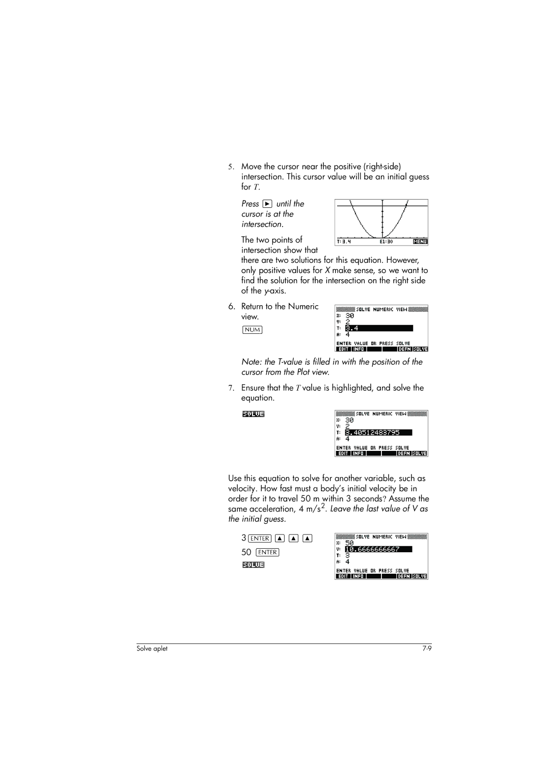 HP 39gs Graphing manual Press until the cursor is at the intersection 