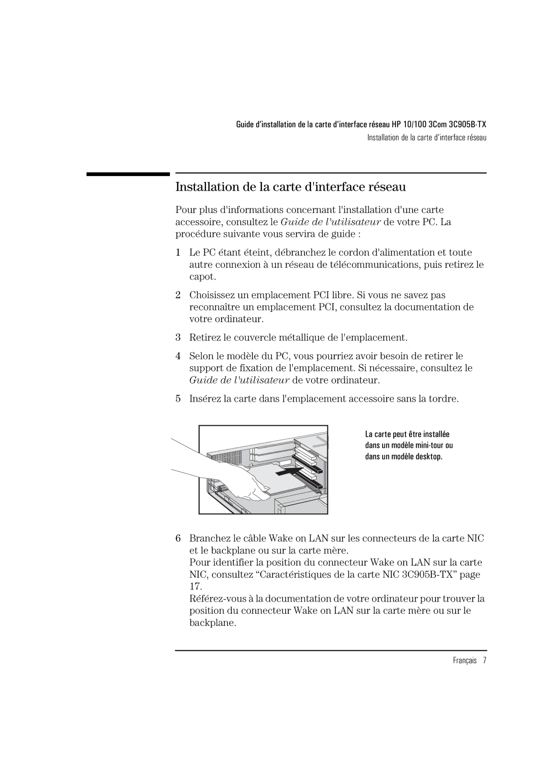 HP 3C905B-TX Installation de la carte dinterface réseau, Insérez la carte dans lemplacement accessoire sans la tordre 