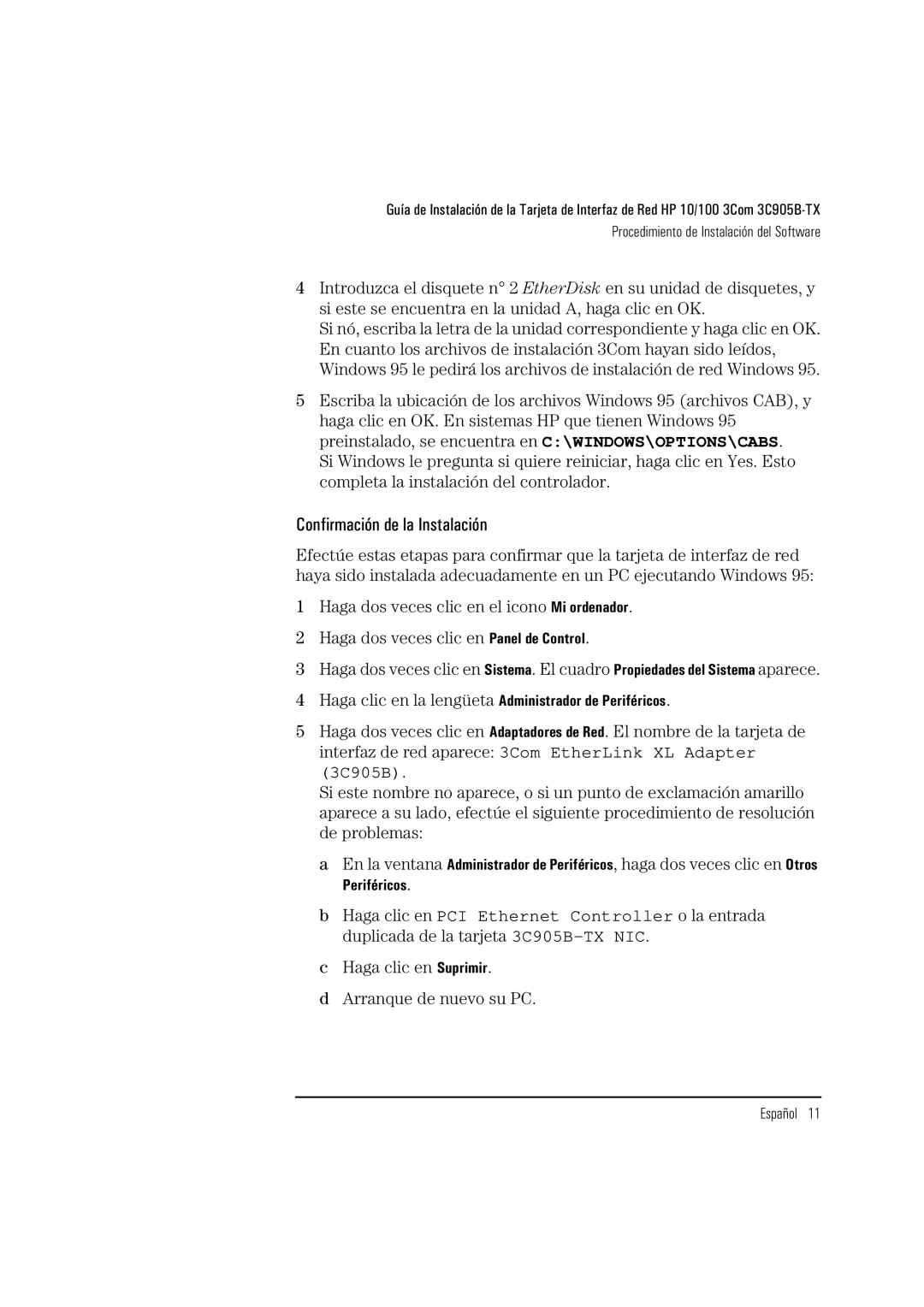 HP 3C905B-TX manual Confirmación de la Instalación, Haga clic en Suprimir Arranque de nuevo su PC 