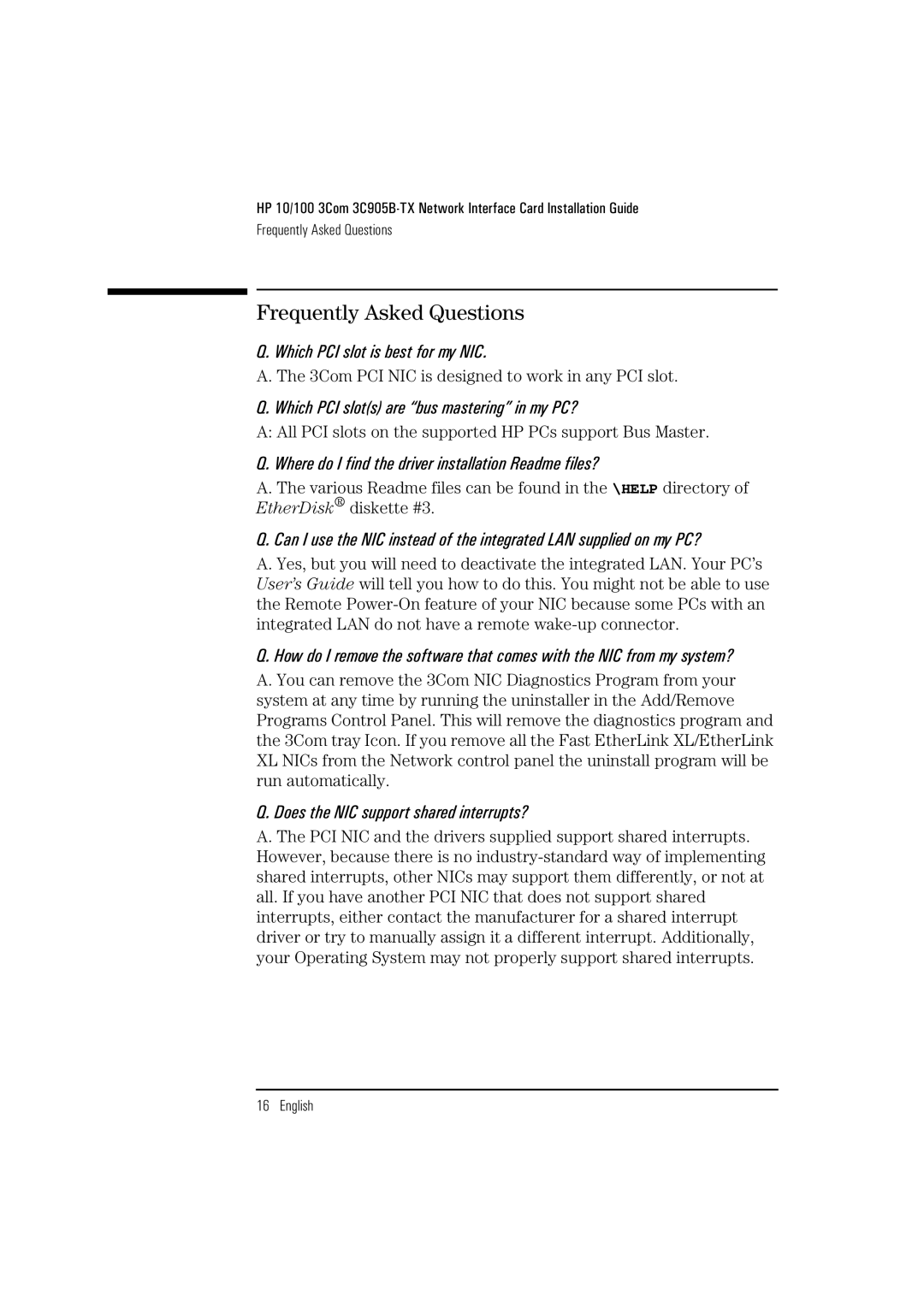 HP 3Com 3C905B D7505A D7505A manual Frequently Asked Questions, 3Com PCI NIC is designed to work in any PCI slot 