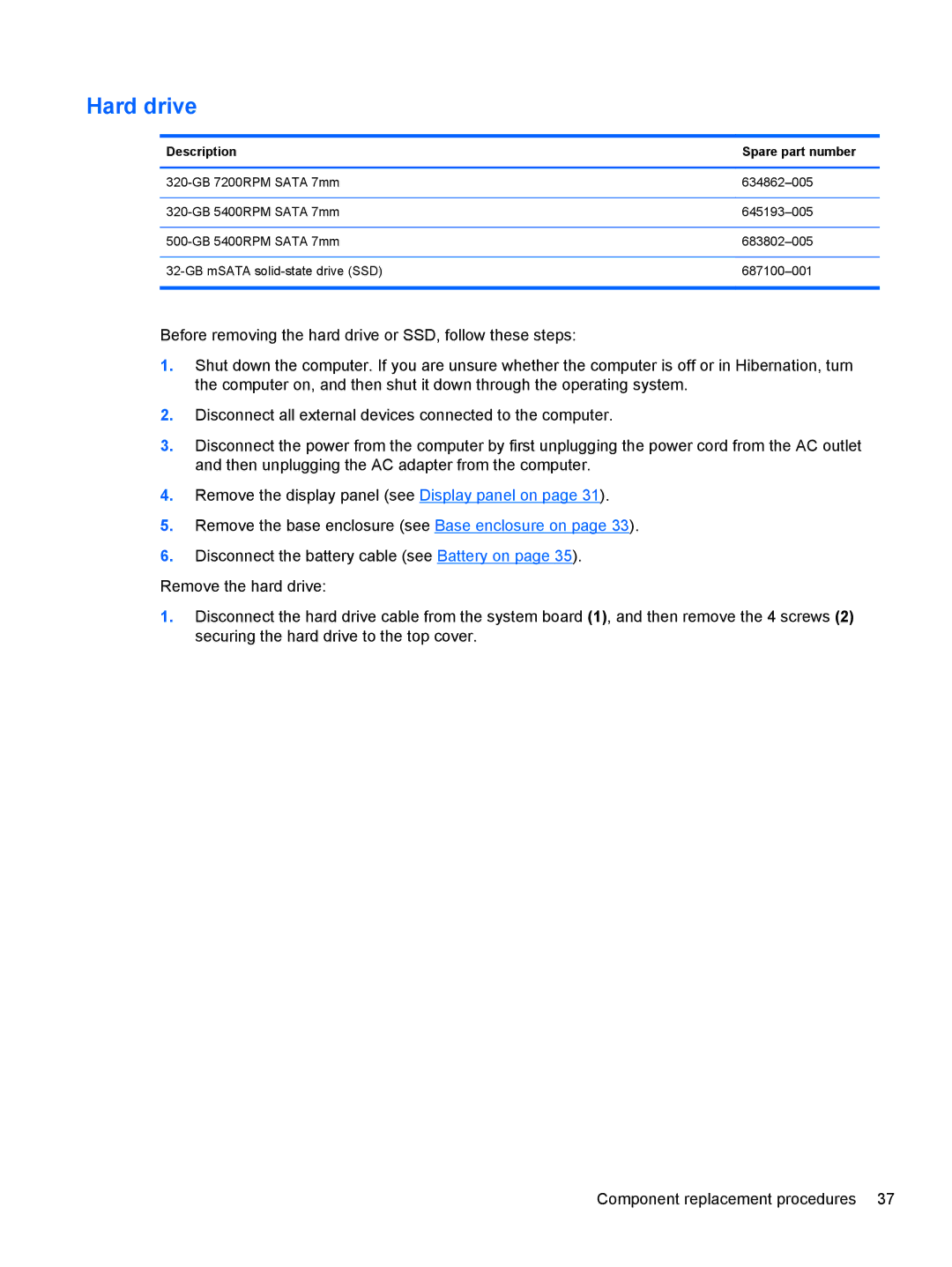 HP 4 B5T03UA, 4 B5T04UA manual Hard drive 