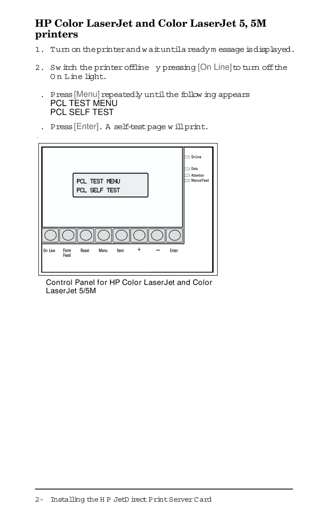 HP 400N manual HP Color LaserJet and Color LaserJet 5, 5M printers, Press Enter. a self-test page will print 