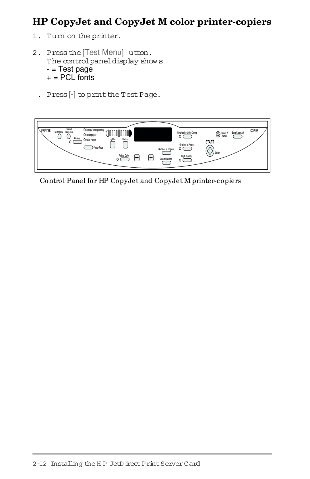 HP 400N manual HP CopyJet and CopyJet M color printer-copiers, Press -to print the Test 