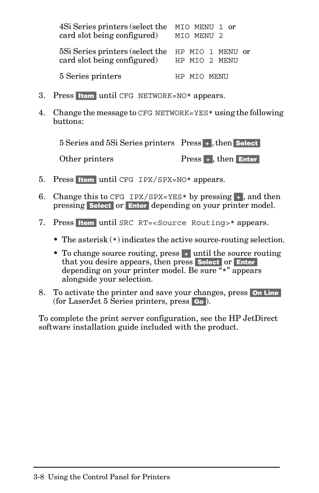 HP 400N manual Press Item until SRC RT=Source Routing* appears 