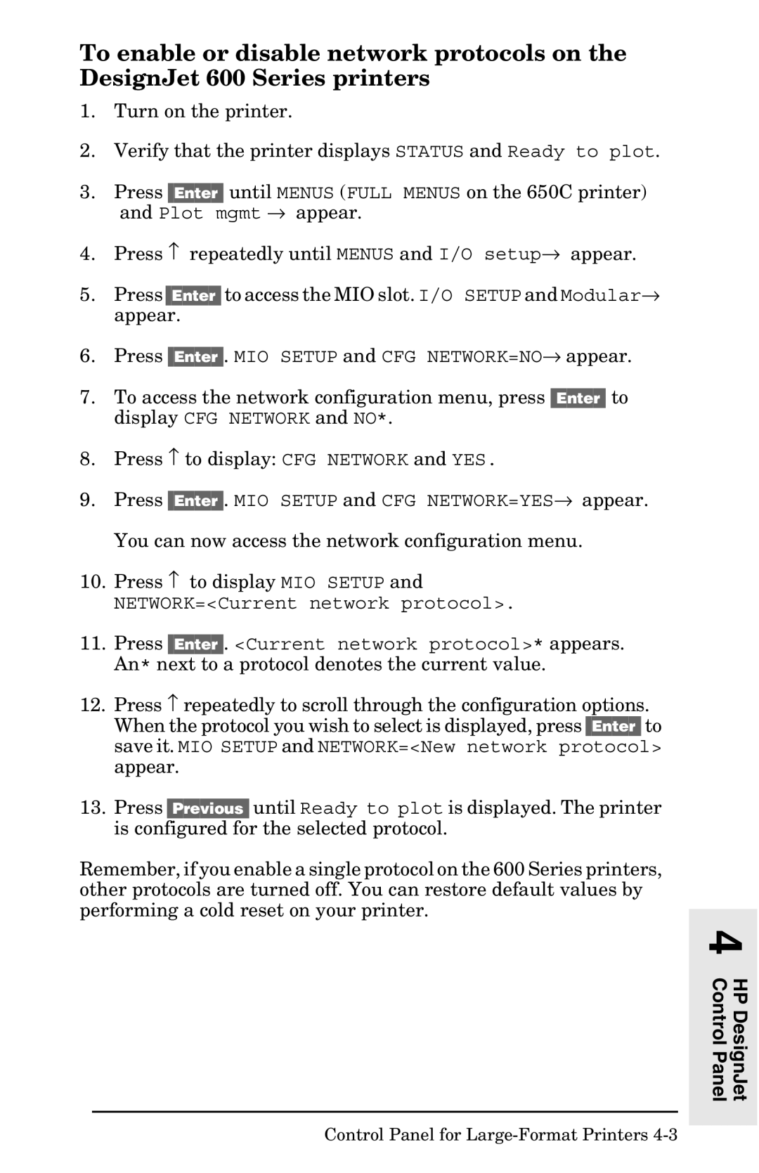 HP 400N manual Press Enter. MIO Setup and CFG NETWORK=NO→ appear 