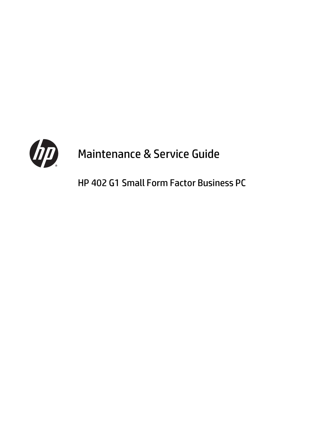 HP 402 G1 manual Maintenance & Service Guide 