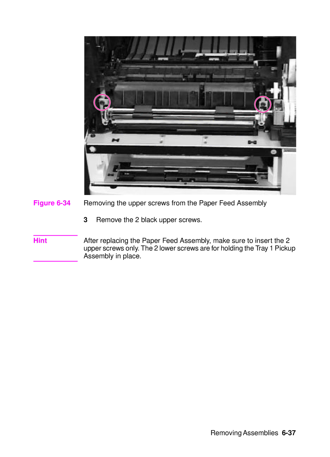 HP 4000, 4050 manual Removing the upper screws from the Paper Feed Assembly 