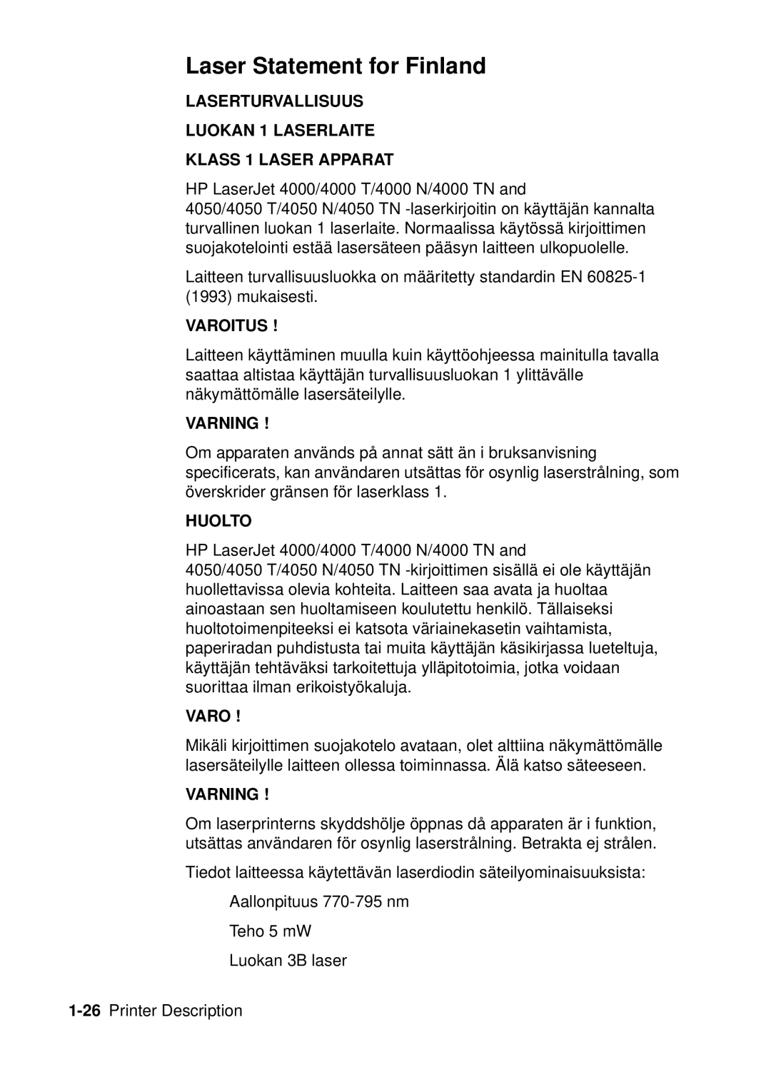 HP 4050, 4000 manual Laser Statement for Finland, Laserturvallisuus Luokan 1 Laserlaite Klass 1 Laser Apparat 