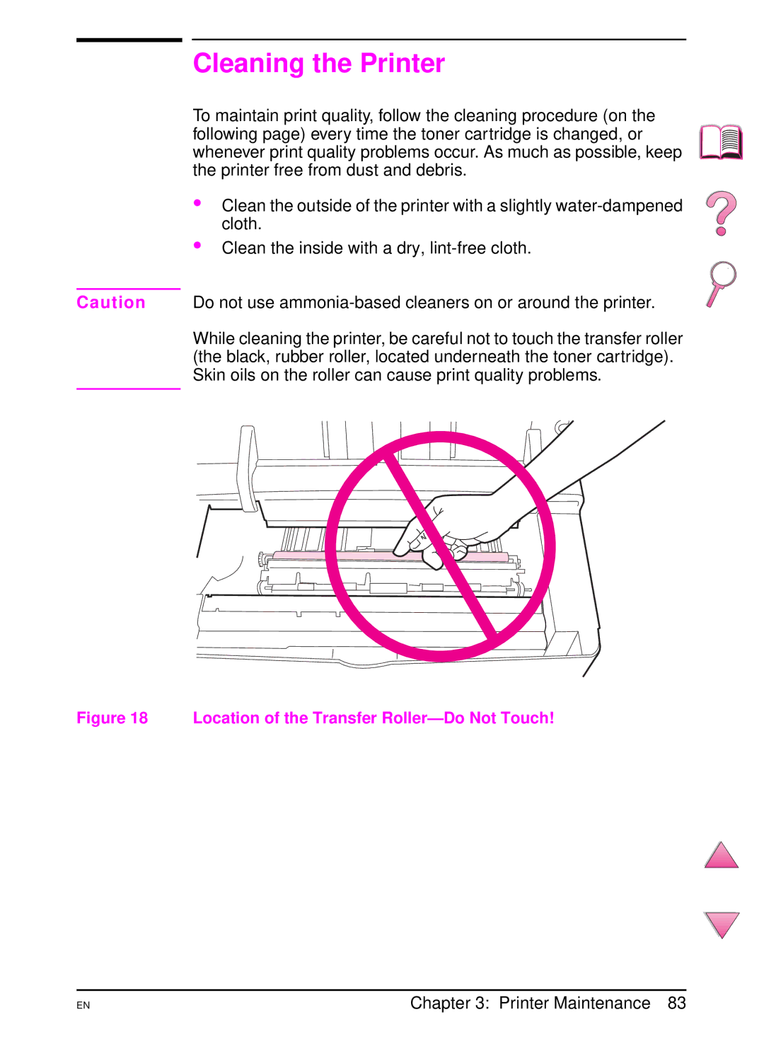 HP 4050 manual Cleaning the Printer, Location of the Transfer Roller-Do Not Touch 