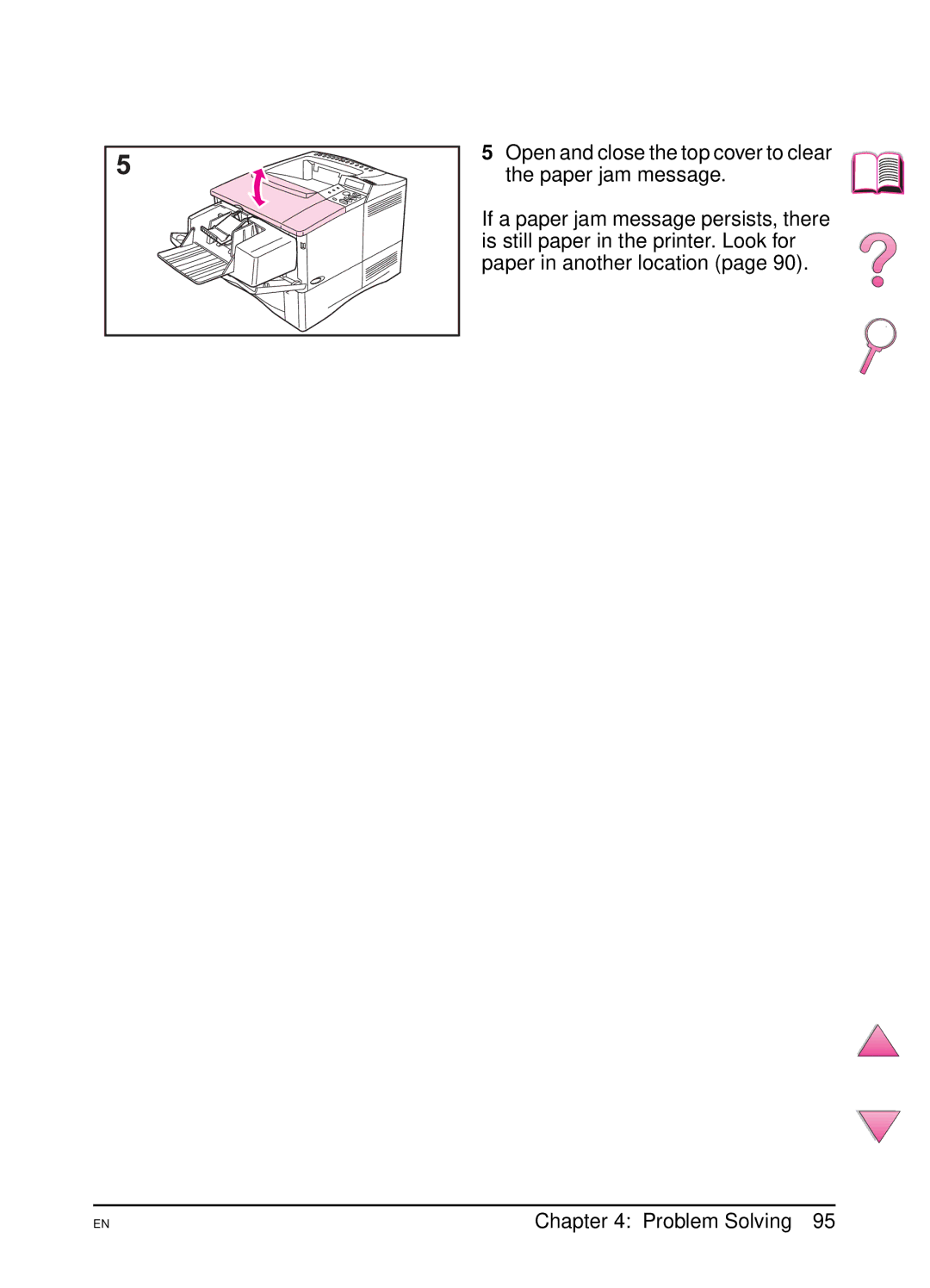 HP 4050 manual Open and close the top cover to clear the paper jam message 