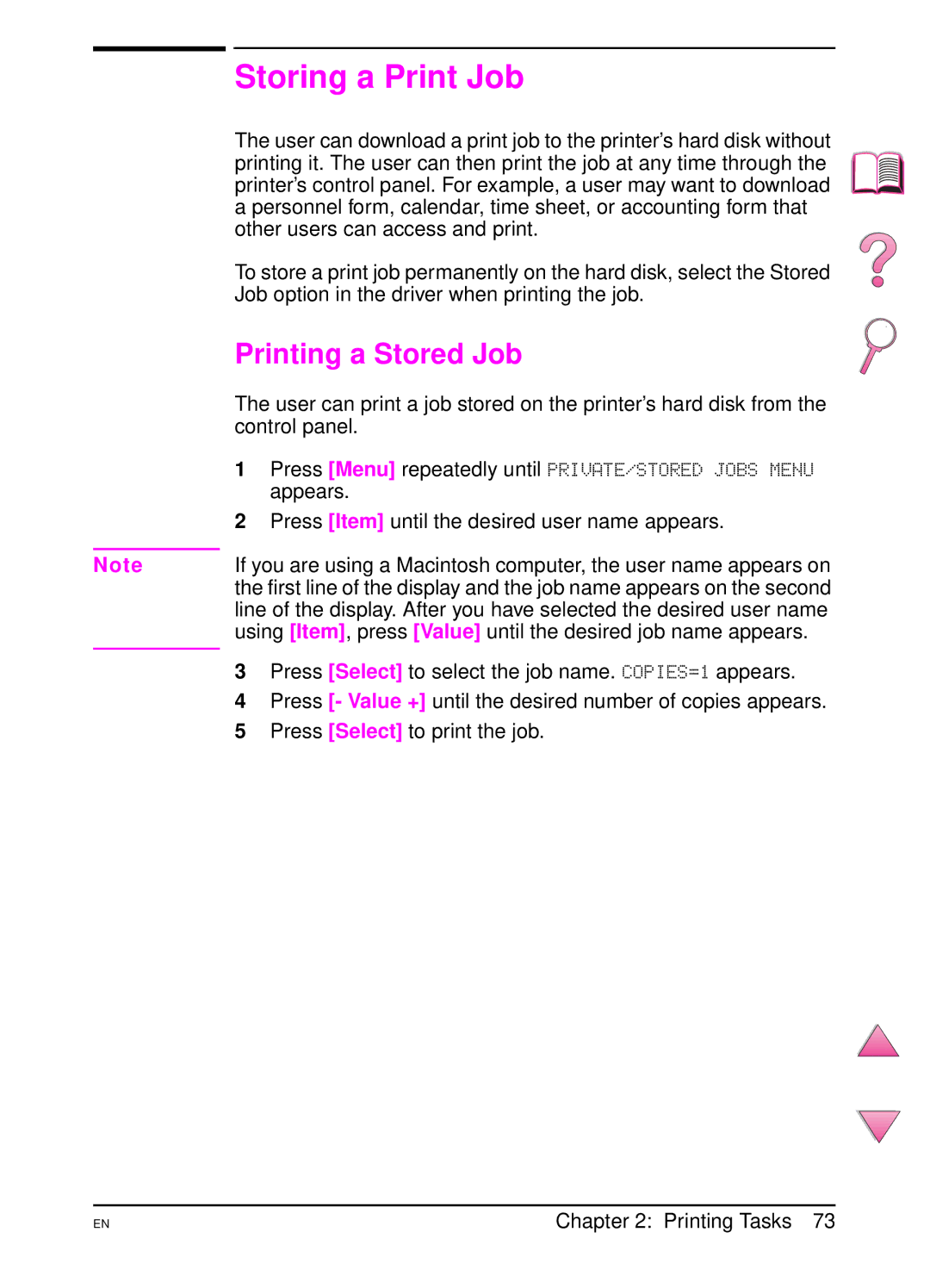 HP 4050 manual Storing a Print Job, Printing a Stored Job, Press Select to select the job name. COPIES=1 appears 