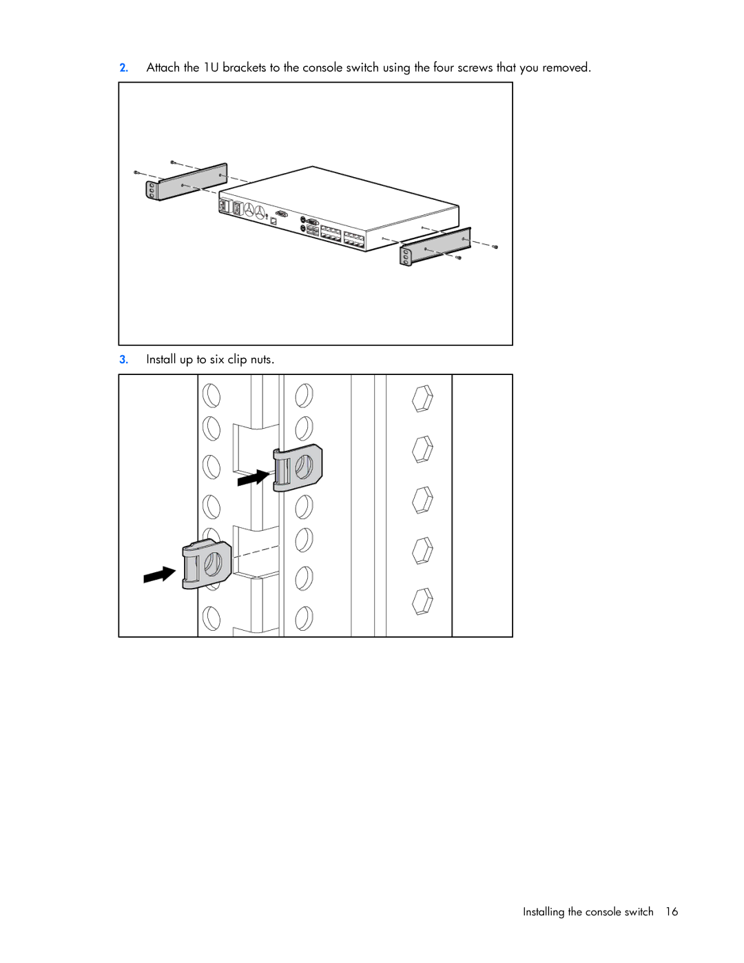 HP 409054-003 manual Installing the console switch 