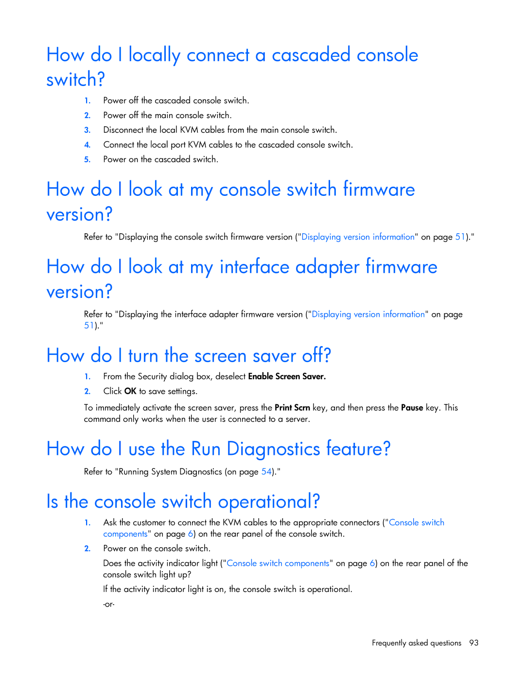 HP 409054-003 How do I locally connect a cascaded console switch?, How do I look at my console switch firmware version? 