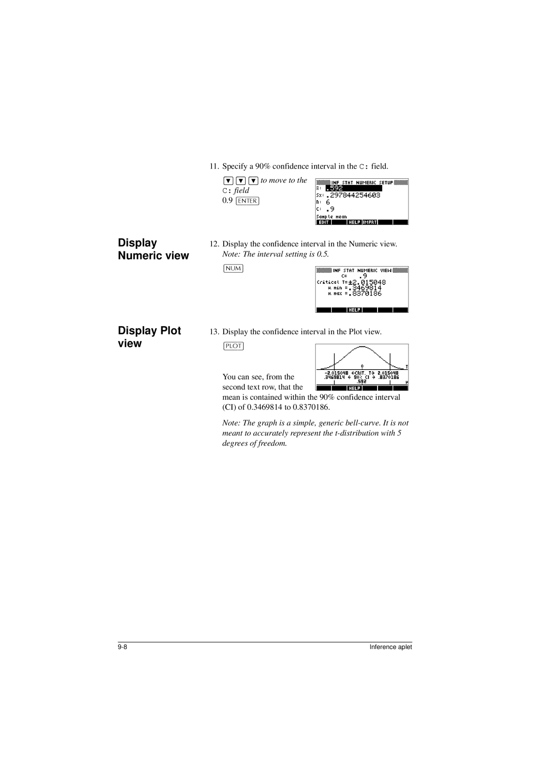 HP 40G manual Display Numeric view Display Plot view, Specify a 90% confidence interval in the C field, E, to move to Field 