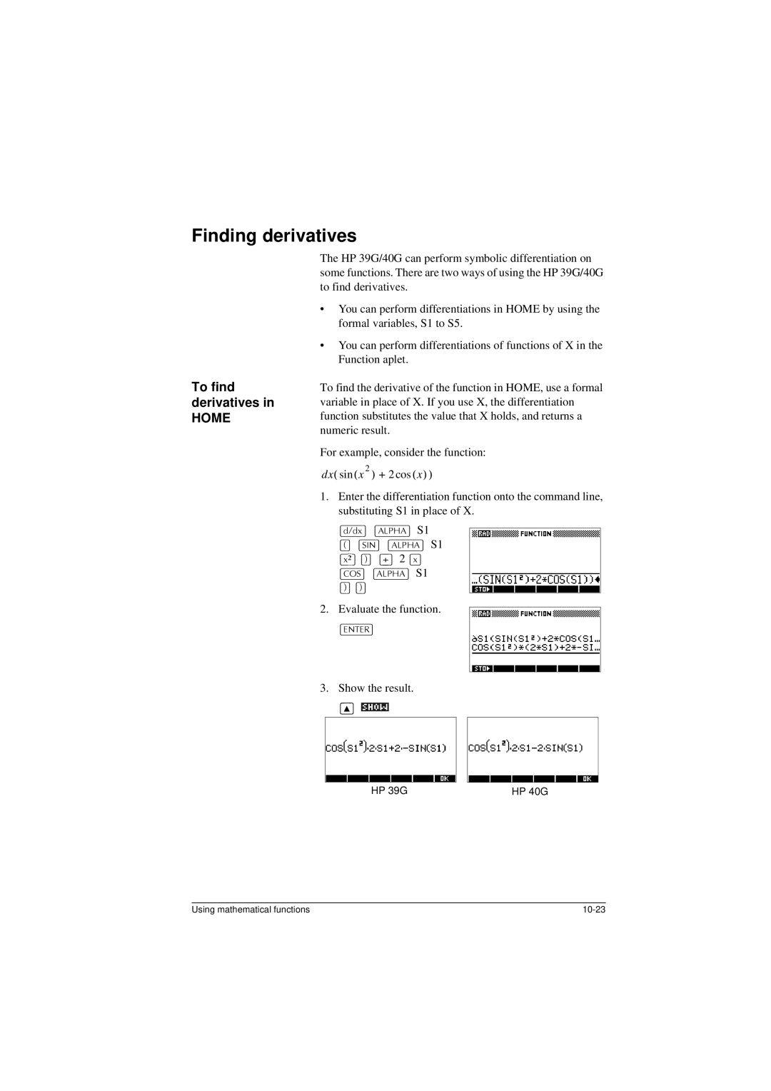 HP 40G manual Finding derivatives, To find derivatives, GG@$/3+$@S1, Evaluate the function, Show the result 