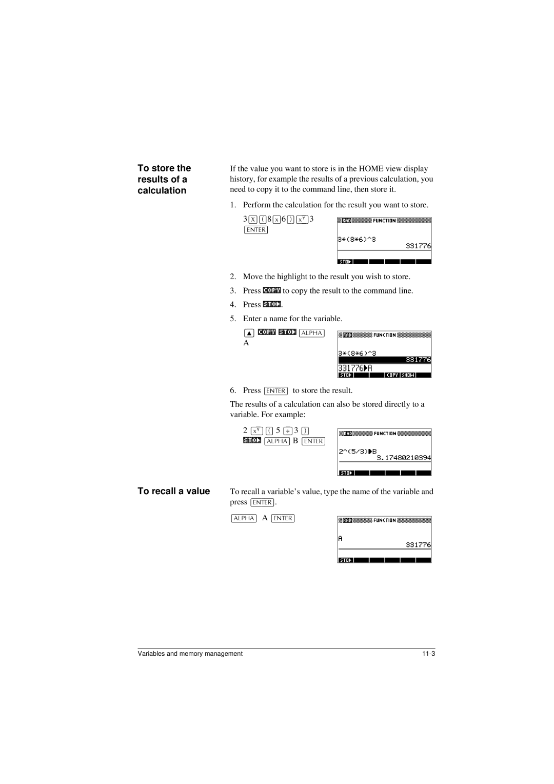 HP 40G manual To store the results of a calculation 