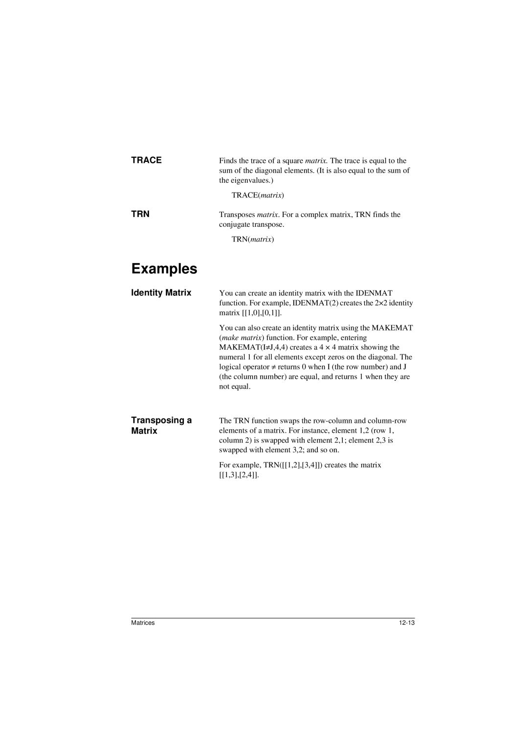 HP 40G manual Examples, Trace, Trn, Identity Matrix Transposing a Matrix, TRNmatrix 