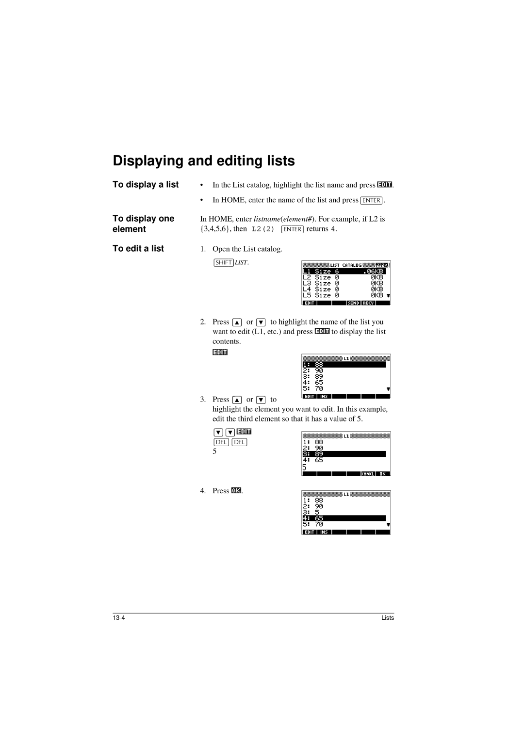 HP 40G manual Displaying and editing lists, To display a list, To display one element To edit a list, @ /@, Press 2.a 