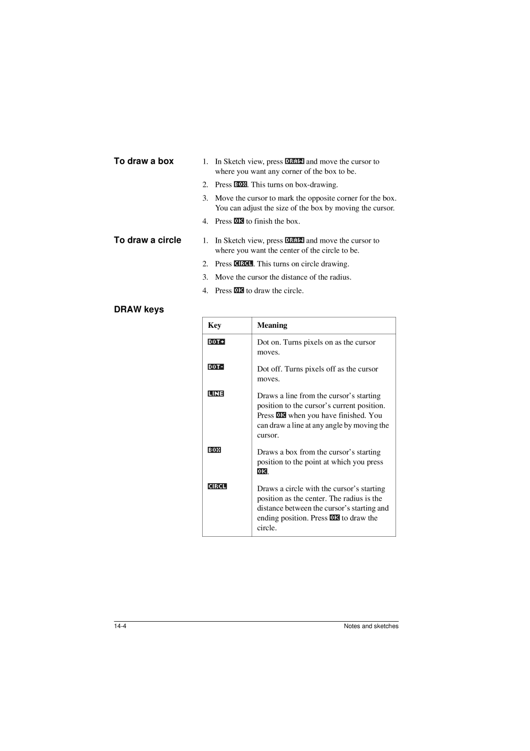 HP 40G manual To draw a box, Draw keys, Where you want any corner of the box to be, Dot on. Turns pixels on as the cursor 