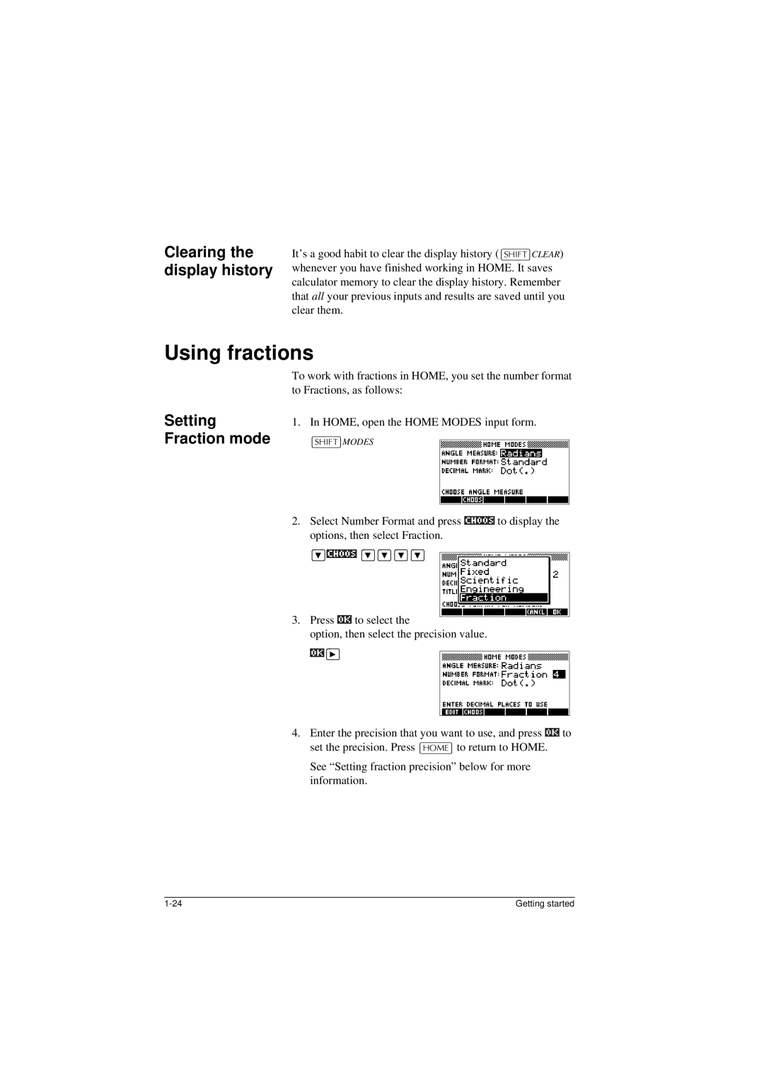 HP 40G manual Using fractions, Clearing the display history, Setting Fraction mode, +,7@MODES 