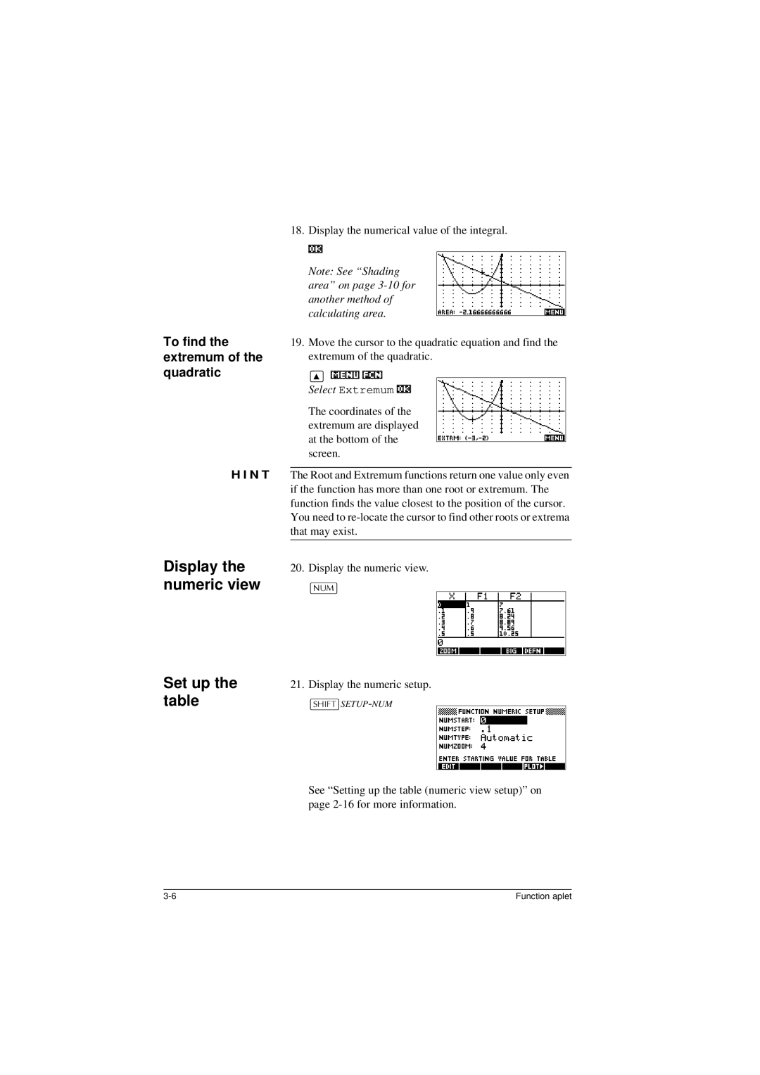 HP 40G manual Display the numeric view Set up the table, To find the extremum of the quadratic, Display the numeric setup 