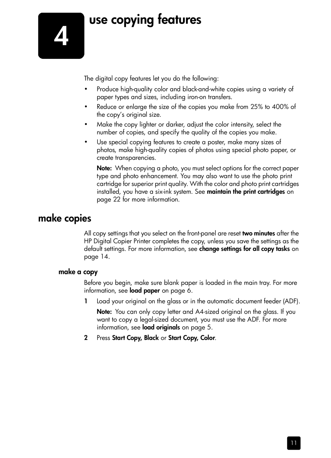 HP 410 Copier manual Use copying features, Make copies, Make a copy 