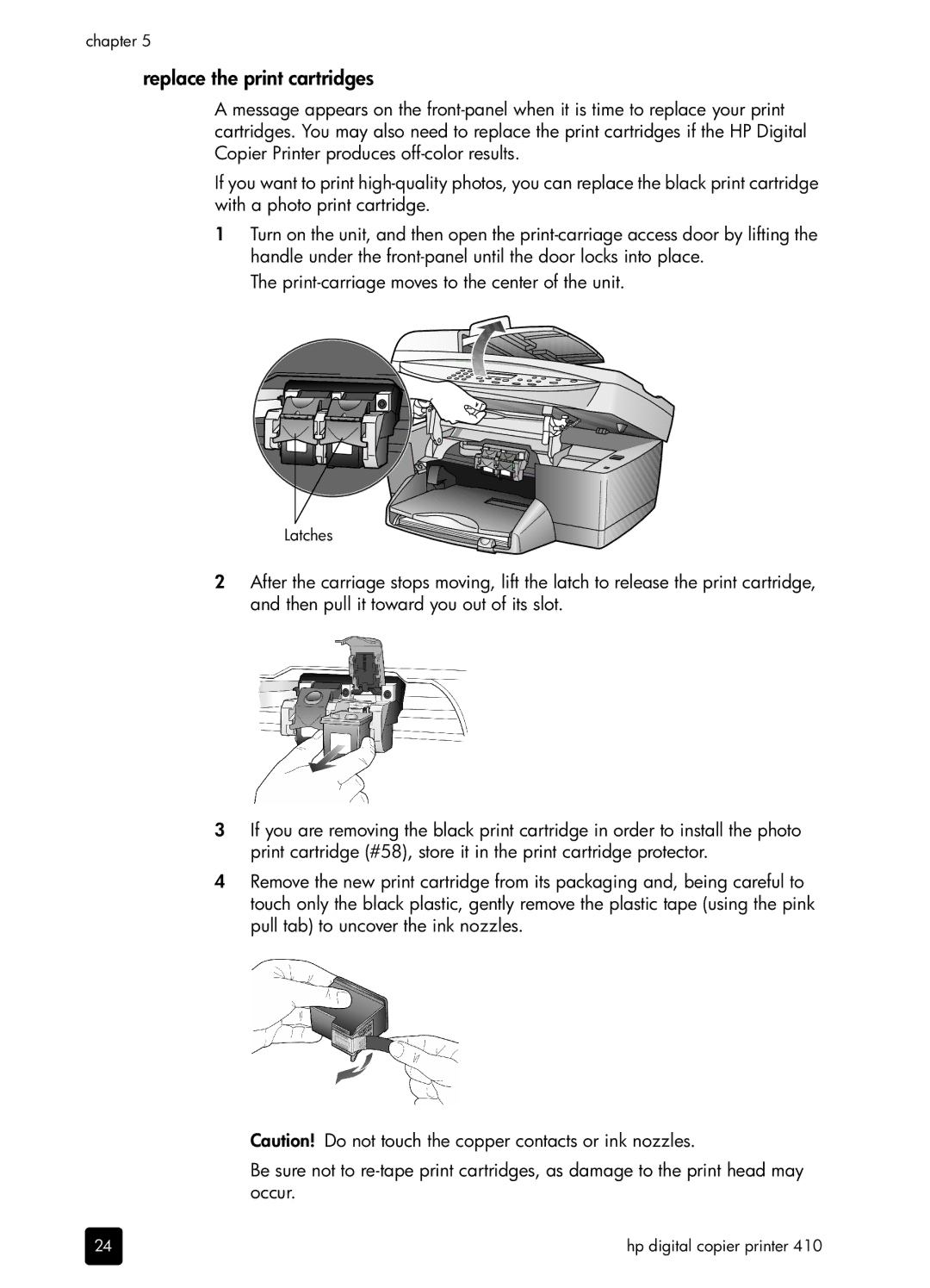 HP 410 Copier manual Replace the print cartridges 