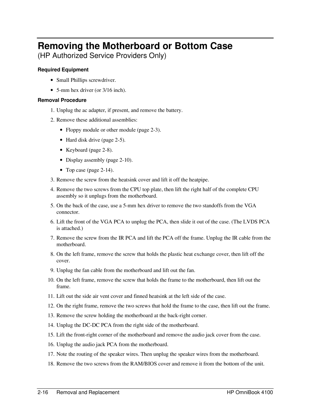 HP 4100 manual Removing the Motherboard or Bottom Case 