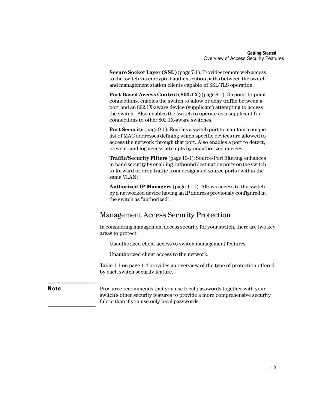 HP 2650 (J4899A/B), 4100gl, 2600-PWR Management Access Security Protection, Fabric than if you use only local passwords 