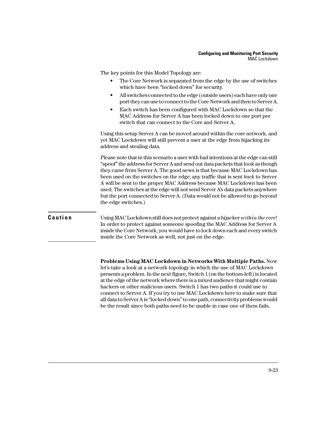 HP 2650 (J4899A/B), 4100gl Address and stealing data, Edge switches, Inside the Core Network as well, not just on the edge 