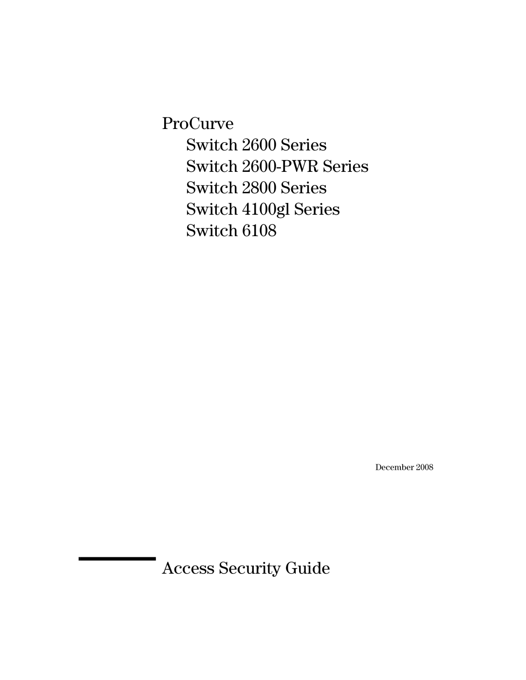 HP 2600-PWR, 4100gl, 2650 (J4899A/B), 2626 (J4900A/B), 6108 manual Access Security Guide, December 