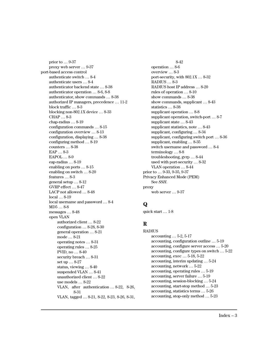 HP 2650 (J4899A/B), 4100gl, 2626 (J4900A/B), 2600-PWR, 6108 manual See SSH. proxy Web server … Quick start … 