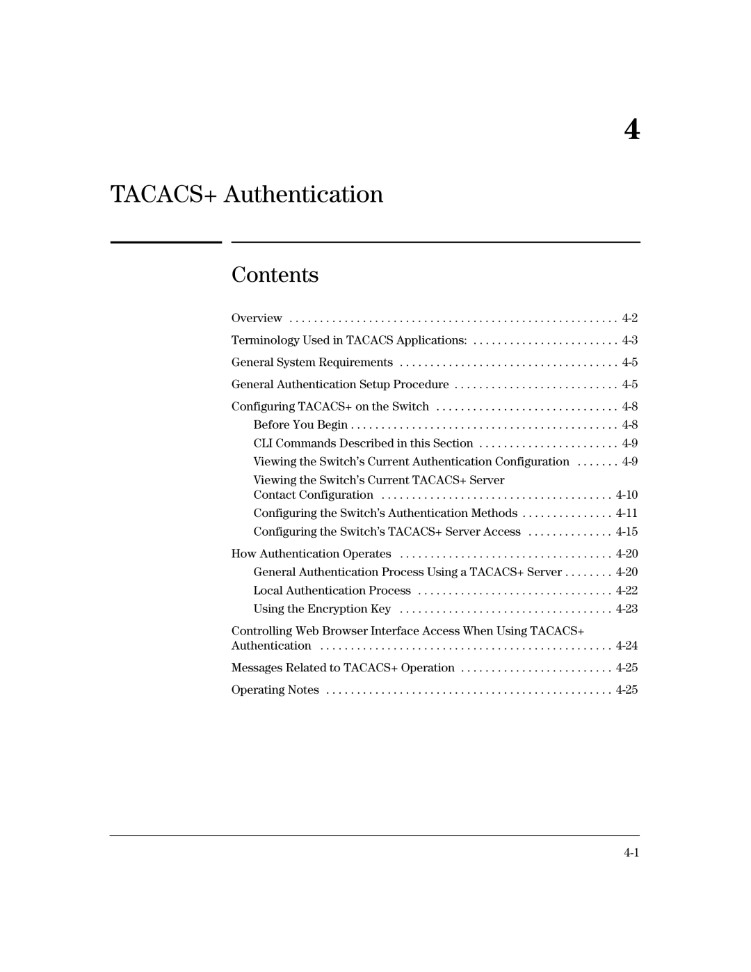 HP 2600-PWR, 4100gl, 2650 (J4899A/B), 2626 (J4900A/B), 6108 manual TACACS+ Authentication 