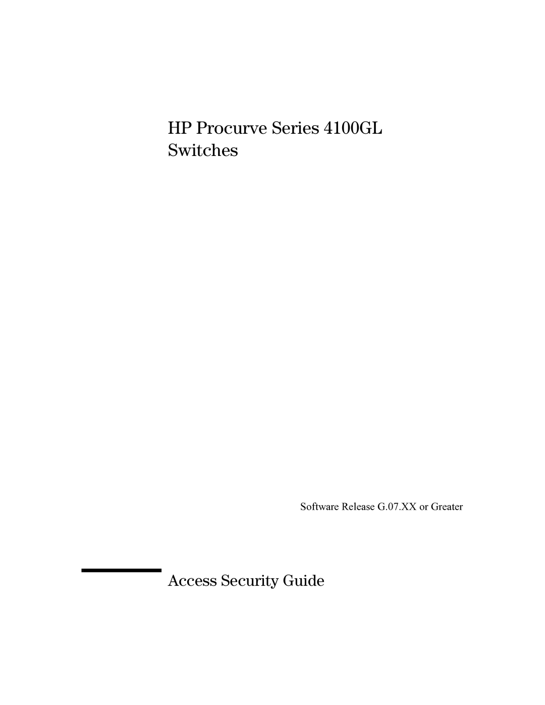 HP 4100gl manual HP Procurve Series 4100GL Switches, Access Security Guide 