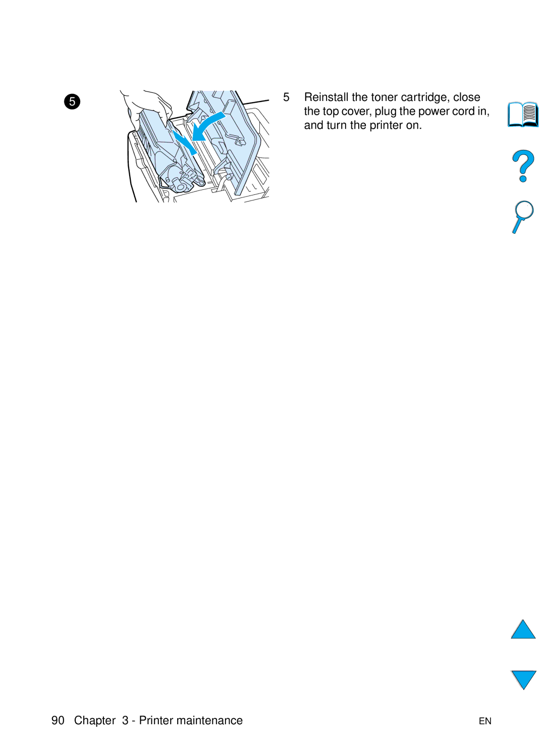 HP 4100TN, 4100N manual Reinstall the toner cartridge, close 