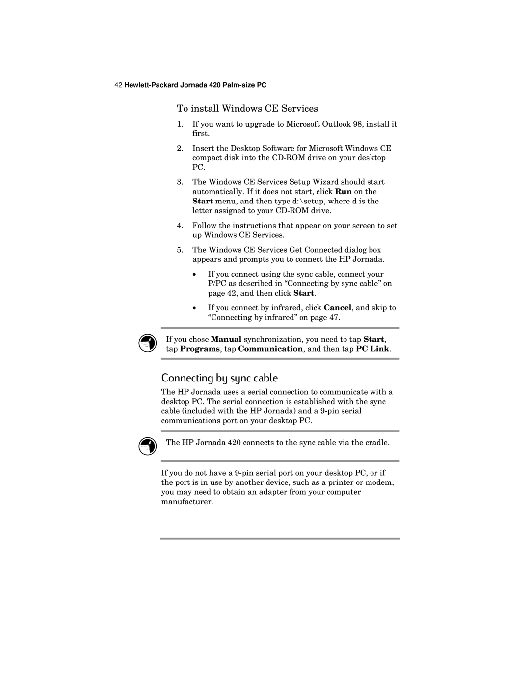 HP 420 manual Connecting by sync cable, To install Windows CE Services 