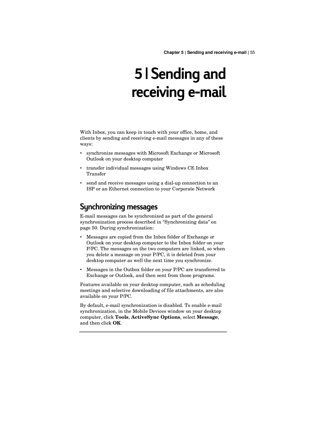 HP 420 manual Sending and receiving e-mail, Synchronizing messages 