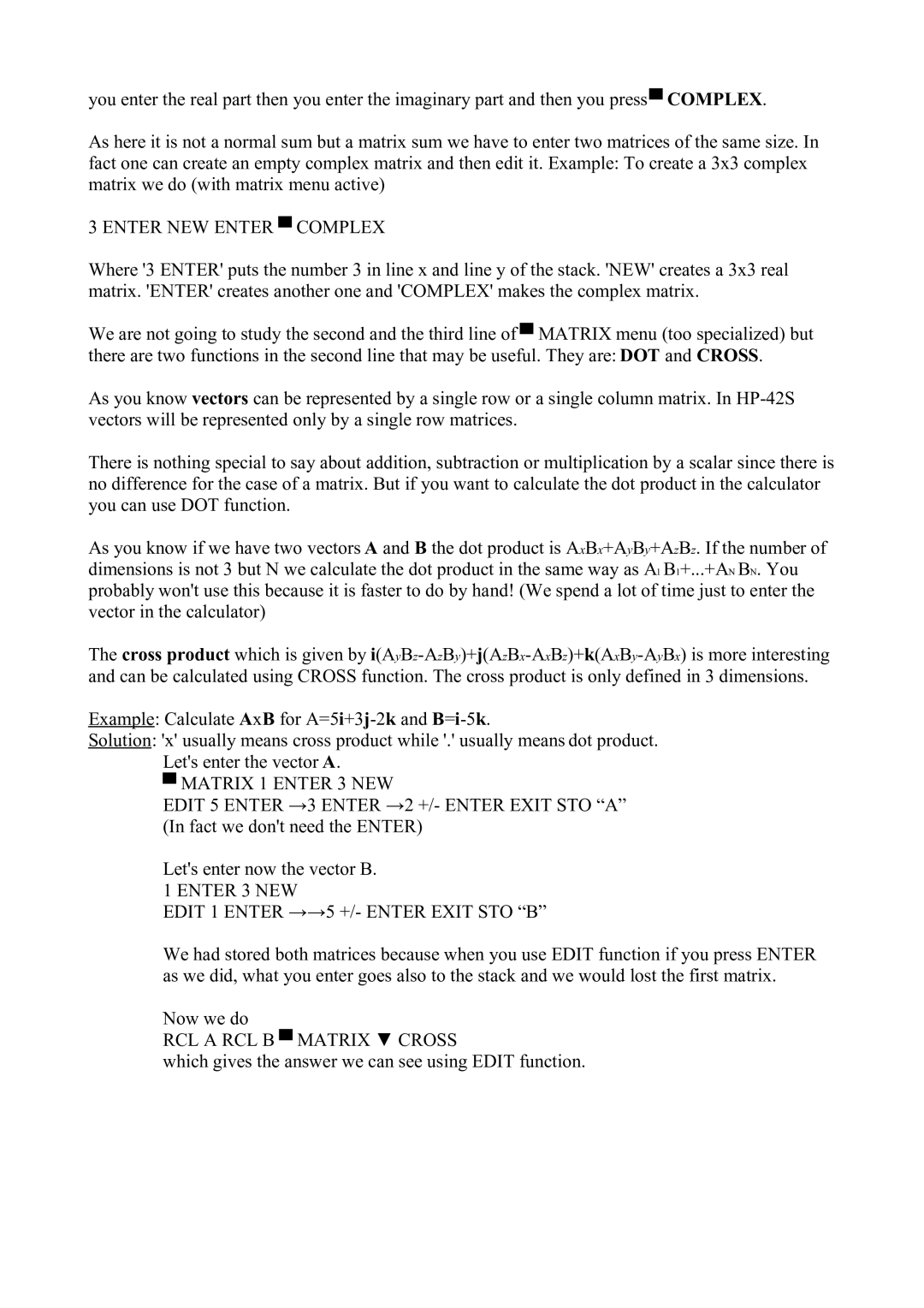 HP 42S manual Enter NEW Enter Complex, Matrix 1 Enter 3 NEW, Enter 3 NEW Edit 1 Enter →→5 +/- Enter Exit STO B 
