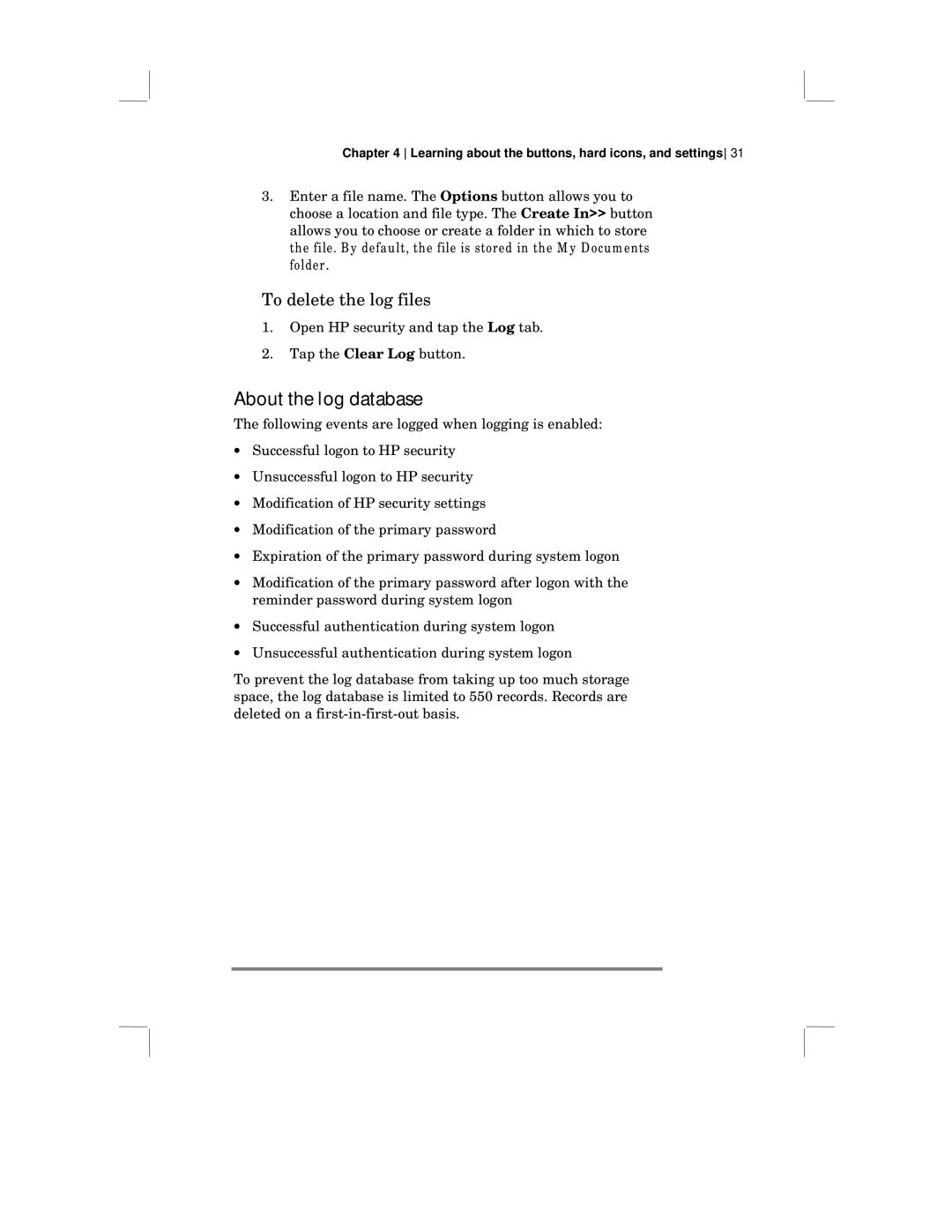 HP 430 SE manual About the log database, To delete the log files 