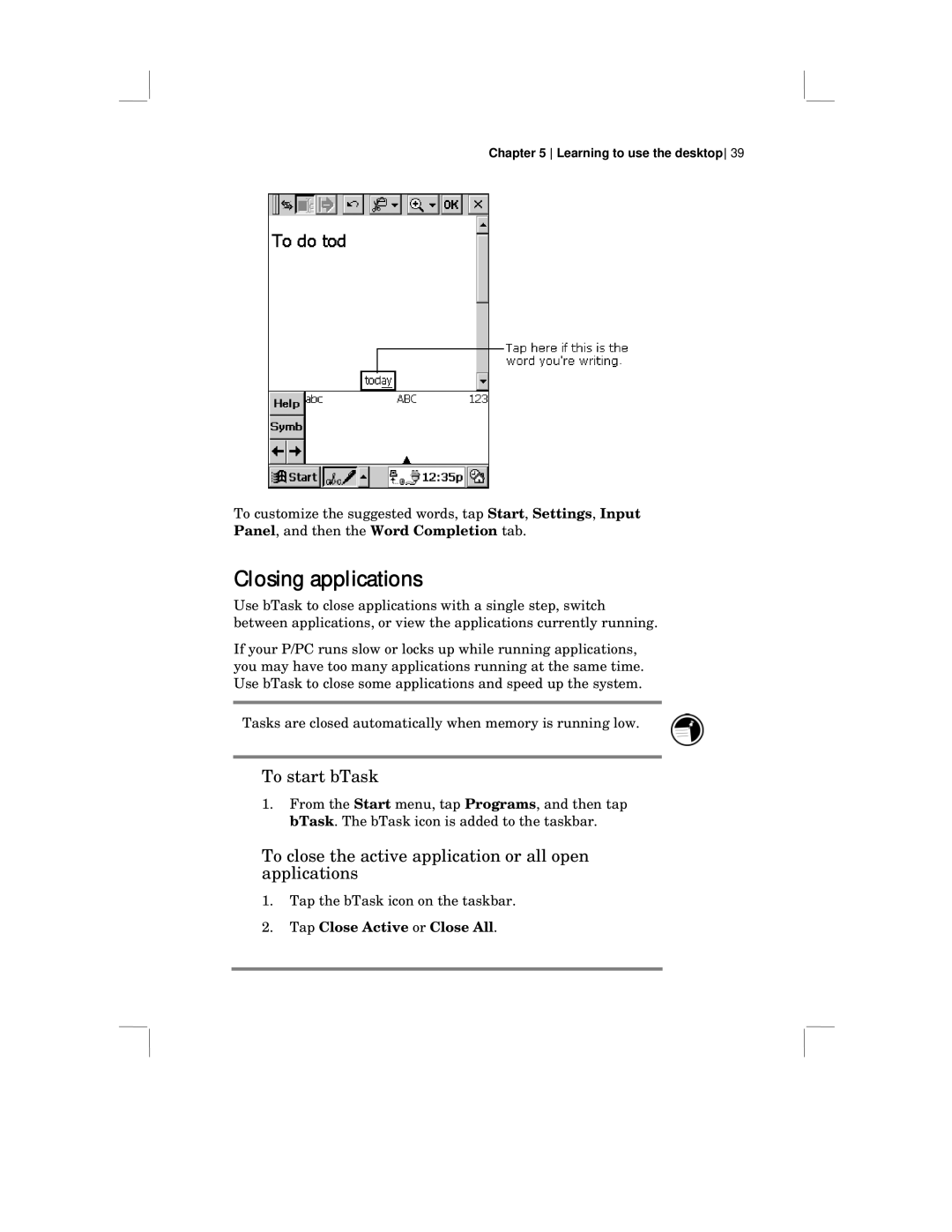 HP 430 SE manual Closing applications, To start bTask, To close the active application or all open applications 