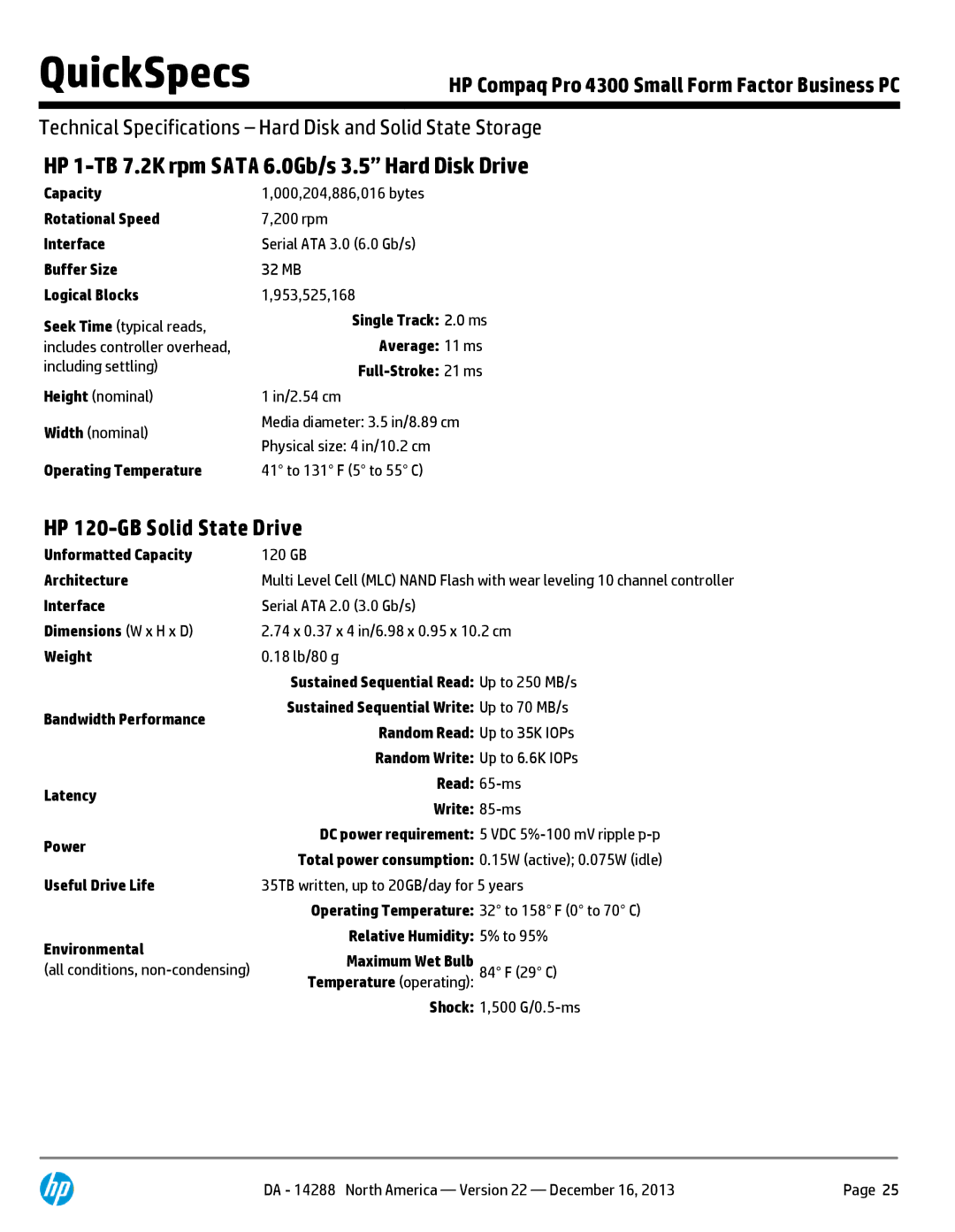 HP 4300P C7A41UT#ABA manual HP 1-TB 7.2K rpm Sata 6.0Gb/s 3.5 Hard Disk Drive, HP 120-GB Solid State Drive 