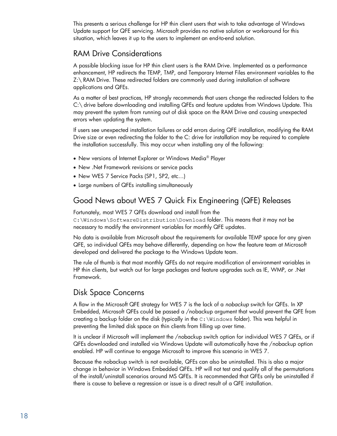 HP 4320t Mobile RAM Drive Considerations, Good News about WES 7 Quick Fix Engineering QFE Releases, Disk Space Concerns 