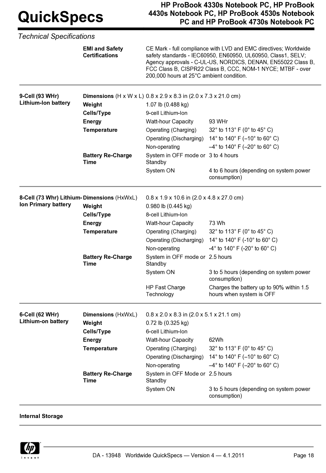 HP 4330S manual Cell 93 WHr Lithium-Ion battery, Cells/Type, Energy, Battery Re-Charge, Time, Ion Primary battery Weight 