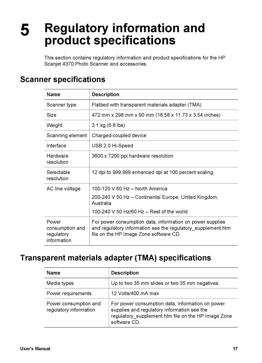 HP 4370 manual Regulatory information, Product specifications, Scanner specifications, Name Description 